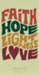 Faith, Hope, Lightness, Love Magnet