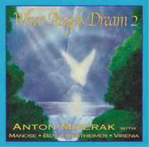 When Angels Dream 2 - Anton Mizerak CD