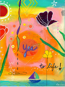 Yes To Life - Greeting Card