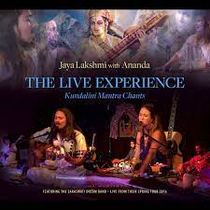 The Live Experience - Vol. 1 - Jaya Lakshmi and Ananda