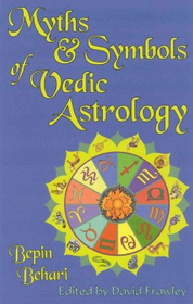 Myths & Symbols of Vedic Astrology