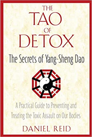The Tao of Detox: The Secrets of Yang-Sheng Dao