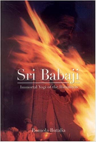 Sri Babaji: Immortal Yogi of the HImalayas