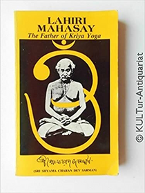 Lahiri Mayasay - The Father of Kriya Yoga