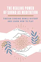 Healing Power of Sound As Meditation