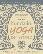 Kundalini Yoga Demystified