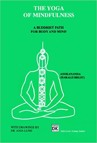 Yoga of Mindfulness: A Buddhist Path for Body and Mind