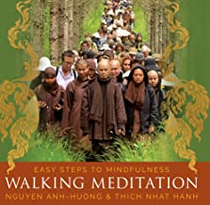 Walking Meditation: Easy Steps to Mindfulness