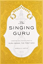 The Singing Guru: Legends and Adventures of Guru Nanak