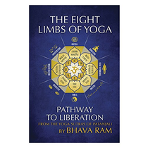 8 Limbs of Yoga: Pathways to Liberation