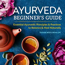 Ayurveda Beginner's Guide