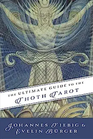 Ultimate Guide to the Thoth Tarot