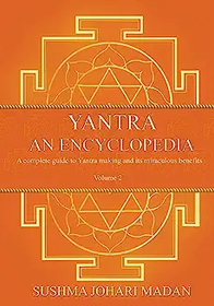 Yantra Encyclopedia (Volume 2 - Goddesses)