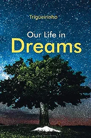 Our Life in Dreams