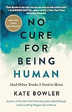 No Cure for Being Human