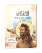 St. John the Forerunner: Prophet, Apostle, Martyr