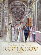 The True Story of the Romanov Family - Hardcover