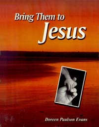 Bring Them to Jesus / Evans, Doreen Paulson
