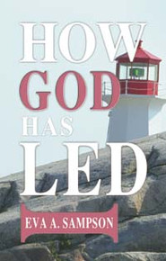 How God Has Led / Sampson, Eva / Paperback