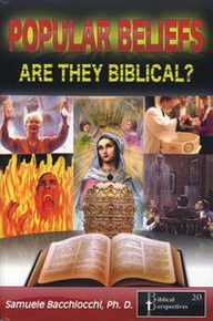 Popular Beliefs: Are They Biblical? / Bacchiocchi, Samuele