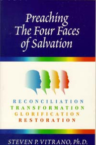 Preaching the Four Faces of Salvation / Vitrano, Steven P, PhD