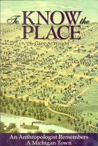 To Know the Place / Wright, Gary A / Closeout