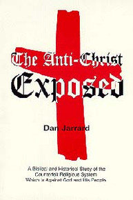 Anti-Christ Exposed, The / Jarrard, Dan / Paperback