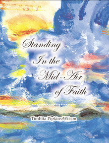 Standing In the Mid-Air of Faith / Wilson, TimEtta Pipkins