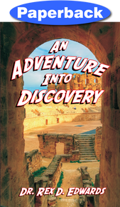 Adventure into Discovery, An / Edwards, Dr. Rex / Paperback / LSI