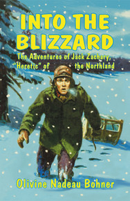 Into the Blizzard / Bohner, Olivine Nadeau & Zachary, J H / Paperback / LSI