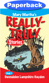 Really Truly Stories #1/9 / Hayden, Gwendolen Lampshire / Paperback / LSI