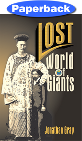 Lost World of Giants / Gray, Jonathan / Paperback / LSI