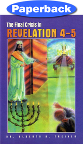 Final Crisis In Revelation 4 & 5, The / Treiyer, Alberto R. / Paperback