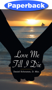 Love Me Till I Die / Schramm, Daniel / Paperback / LSI