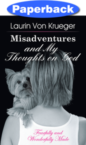 Cover of Misadventures and My Thoughts on God