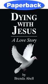 Cover of Dying with Jesus: A Love Story