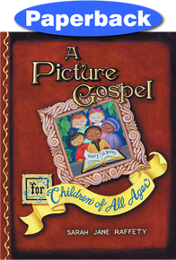Cover of A Picture Gospel for Children of All Ages