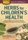 Cover of Herbs for Children's Health