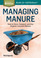 Cover of Managing Manure