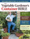 Cover of Vegetable Gardener's Container Bible
