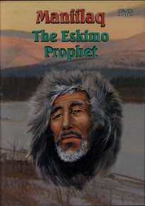 Maniilaq, The Eskimo Prophet (DVD) / LLT Productions