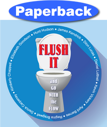 Cover of Flush It and Go with the Flow