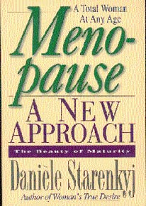 Menopause: A New Approach / Starenkyj, Daniele / (PB/1996-1996/B+/USED)