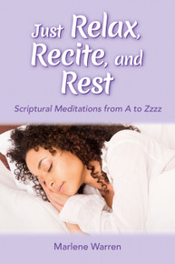 Just Relax, Recite, and Rest: Scriptural Meditations from A to Zzzz / Warren, Marlene / Paperback / LSI