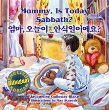 Mommy, is Today Sabbath? - 엄마, 오늘이 안식일이에요? - English/Korean Bilingual / Galloway-Blake, Jacqueline / Paperback / LSI