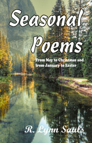 Seasonal Poems: From May to Christmas and from January to Easter / Sauls, R. Lynn / Paperback / LSI