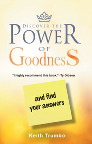 Discover the Power of Goodness and Find Your Answers / Trumbo, Keith / Paperback / LSI
