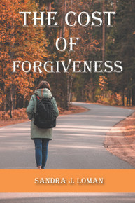 Cost of Forgiveness, The / Loman, Sandra / Paperback / LSI