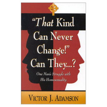 That Kind Can Never Change!  Can They…? / Adamson, Victor J. /PB/2000-2000/B+/ USED