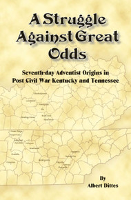A Struggle Against Great Odds / Dittes, Albert G. / Paperback / LSI